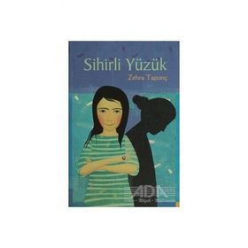 Sihirli Yüzük - Zehra Tapunç