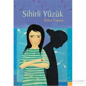 Sihirli Yüzük - Zehra Tapunç