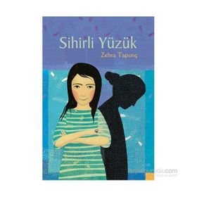 Sihirli Yüzük - Zehra Tapunç