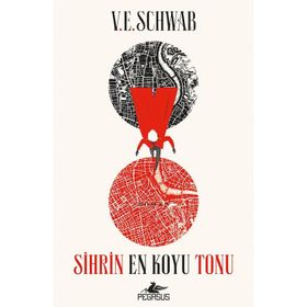 Sihrin En Koyu Tonu - V.E. Schwab