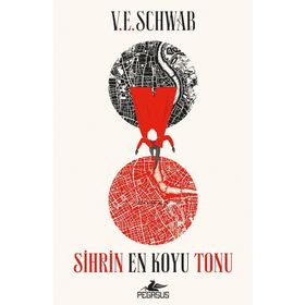 Sihrin En Koyu Tonu - V.E. Schwab