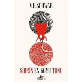 Sihrin En Koyu Tonu - V.E. Schwab