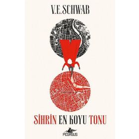 Sihrin En Koyu Tonu - V.E. Schwab