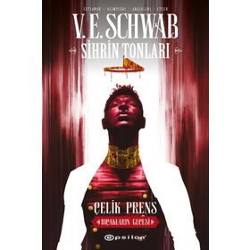Sihrin Tonları Çelik Prens - V.E. Schwab