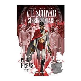 Sihrin Tonları Çelik Prens - V.E. Schwab