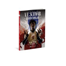 Sihrin Tonları Çelik Prens - V.E. Schwab