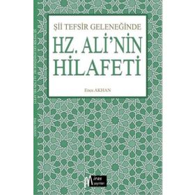Şii Tefsir Geleneğinde Hz. Alinin Hilafeti - Miras Yayınları