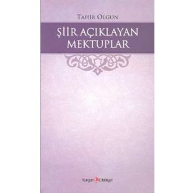 Şiir Açıklayan Mektuplar - Tahır Olgun
