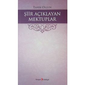 Şiir Açıklayan Mektuplar - Tahır Olgun