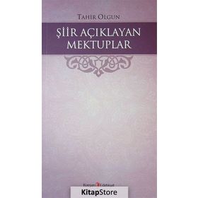 Şiir Açıklayan Mektuplar - Tahır Olgun