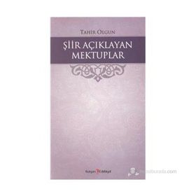 Şiir Açıklayan Mektuplar - Tahır Olgun