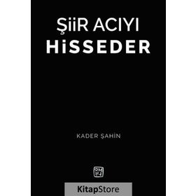 Şiir Acıyı Hisseder - Doç. Dr. Kader Şahin