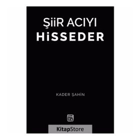 Şiir Acıyı Hisseder - Doç. Dr. Kader Şahin