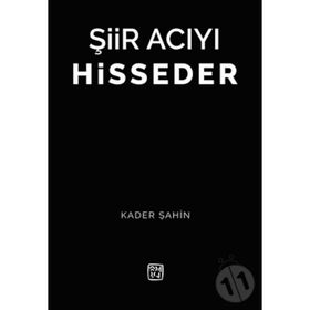 Şiir Acıyı Hisseder - Doç. Dr. Kader Şahin