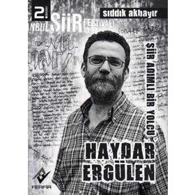 ŞİİR ADIMLI BIR YOLCU (HAYDAR ERGÜLEN) - SIDDIK AKBAYIR