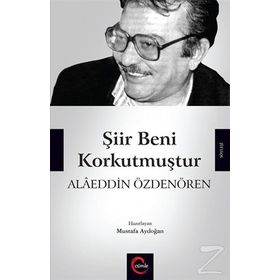 Şiir Beni Korkutmuştur - Alaeddin Özdenören