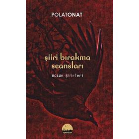 Şiir Bırakma Seansları - Polat Onat