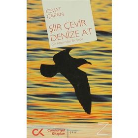 ŞİİR ÇEVİR DENIZE AT - CEVAT ÇAPAN