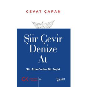 ŞİİR ÇEVİR DENIZE AT - CEVAT ÇAPAN