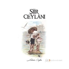 ŞIIR CEYLANI - GÜNER CEYLAN