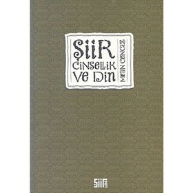 ŞİİR CINSELLIK VE DIN - METIN CENGIZ