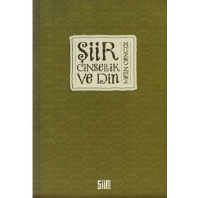 ŞİİR CINSELLIK VE DIN - METIN CENGIZ