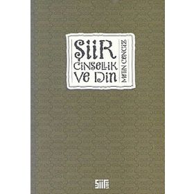 ŞİİR CINSELLIK VE DIN - METIN CENGIZ