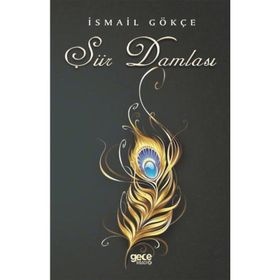 Şiir Damlası - İsmail Gökçe