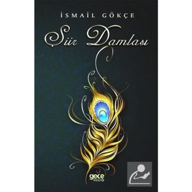 Şiir Damlası - İsmail Gökçe