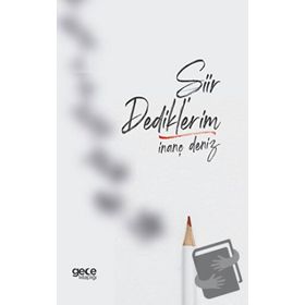 Şiir Dediklerim İnanç Deniz