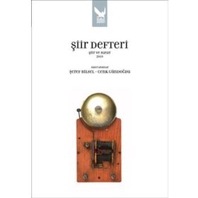 ŞİİR DEFTERI ŞİİR VE HAYAT 2010 - ŞEREF BILSEL;CENK GÜNDOĞDU