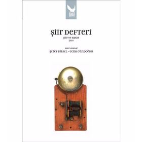ŞİİR DEFTERI ŞİİR VE HAYAT 2010 - ŞEREF BILSEL;CENK GÜNDOĞDU
