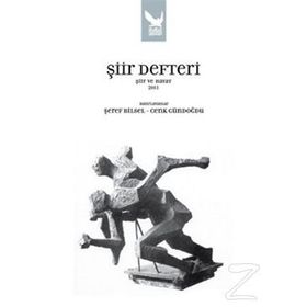 ŞİİR DEFTERI ŞİİR VE HAYAT 2011 - ŞEREF BILSEL
