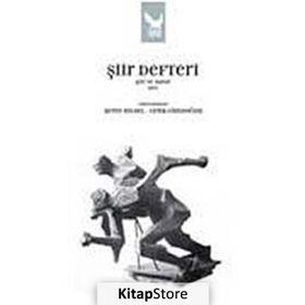 ŞİİR DEFTERI ŞİİR VE HAYAT 2011 - ŞEREF BILSEL