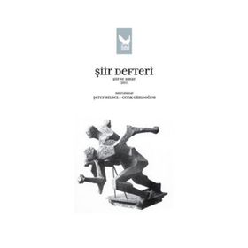 ŞİİR DEFTERI ŞİİR VE HAYAT 2011 - ŞEREF BILSEL