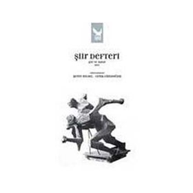 ŞİİR DEFTERI ŞİİR VE HAYAT 2011 - ŞEREF BILSEL