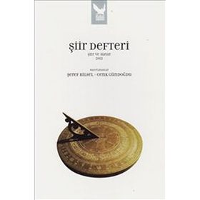 ŞİİR DEFTERI - ŞİİR VE HAYAT 2012 - CENK GÜNDOĞDU;ŞEREF BILSEL