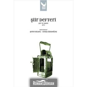 ŞIIR DEFTERI ŞIIR VE HAYAT 2013 - ŞEREF BILSEL;CENK GÜNDOĞDU