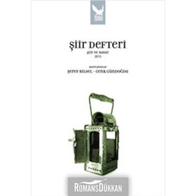 ŞIIR DEFTERI ŞIIR VE HAYAT 2013 - ŞEREF BILSEL;CENK GÜNDOĞDU