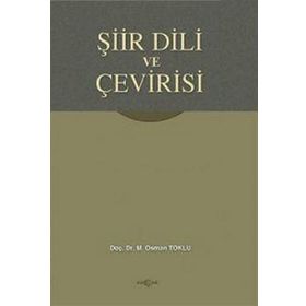 ŞİİR DILI VE ÇEVİRİSİ - OSMAN TOKLU