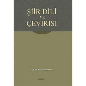 ŞİİR DILI VE ÇEVİRİSİ - OSMAN TOKLU