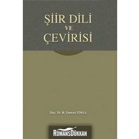 ŞİİR DILI VE ÇEVİRİSİ - OSMAN TOKLU