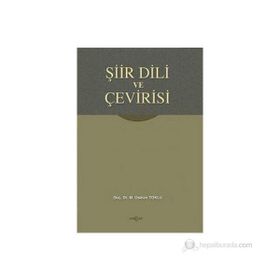 ŞİİR DILI VE ÇEVİRİSİ - OSMAN TOKLU