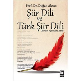 ŞIIR DILI VE TÜRK ŞIIR DILI - DOĞAN AKSAN