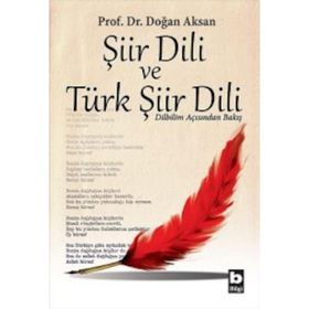 ŞIIR DILI VE TÜRK ŞIIR DILI - DOĞAN AKSAN