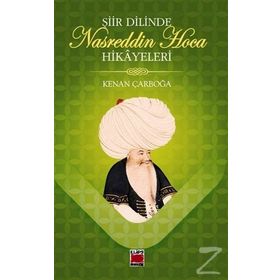 Şiir Dilinde Nasreddin Hoca Hikayeleri - Kenan Çarboğa