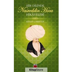 Şiir Dilinde Nasreddin Hoca Hikayeleri - Kenan Çarboğa