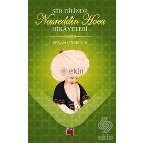 Şiir Dilinde Nasreddin Hoca Hikayeleri - Kenan Çarboğa