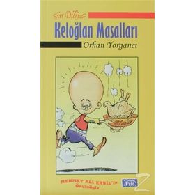 Şiir Diliyle Keloğlan Masalları - Orhan Yorgancı