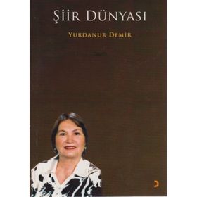 Şiir Dünyası - Yurdanur Demir